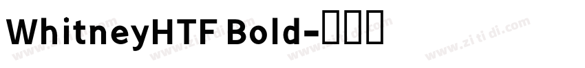 WhitneyHTF Bold字体转换